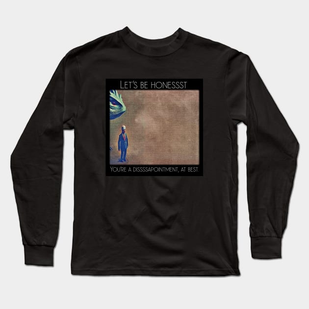 Let's be honest Long Sleeve T-Shirt by cannibaljp